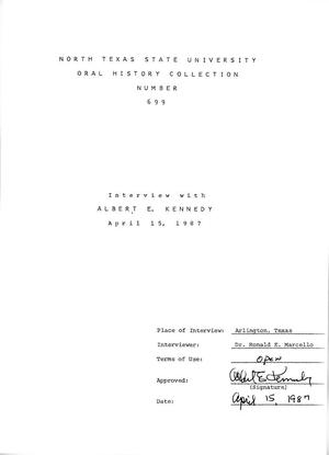 Primary view of object titled 'Oral History Interview with Albert E. Kennedy, April 15, 1987'.