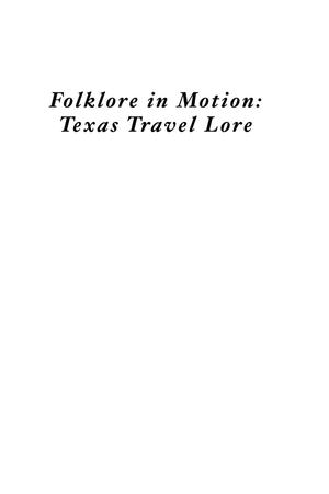 Folklore in Motion: Texas Travel Lore - Page 289 - The Portal to