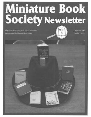 Primary view of object titled 'Miniature Book Society Newsletter, Number 62, April/July 2004'.