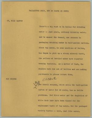 Primary view of object titled '[News Script: Dallasites Drink, but it Costs 20 Cents]'.