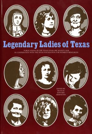 Primary view of object titled 'Legendary Ladies of Texas'.