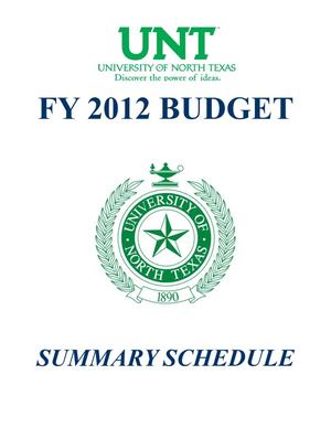 Primary view of object titled 'University of North Texas Budget: 2011-2012, Summary Schedules'.