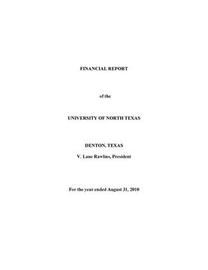 Primary view of object titled 'Financial Report of the University of North Texas: For the year ended August 31, 2010'.