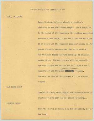Primary view of object titled '[News Script: Ground broken]'.