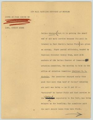 Primary view of object titled '[News Script: Air Mail Handling Defended at Meeting]'.
