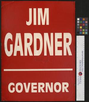 Primary view of object titled '[Jim Gardner - Governor Sign]'.