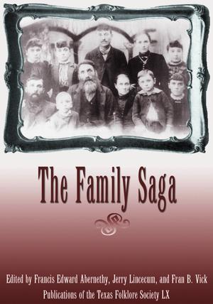 Primary view of object titled 'The Family Saga: A Collection of Texas Family Legends'.