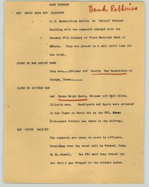 Primary view of object titled '[News Script: Bank robbers]'.