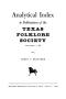 Thumbnail image of item number 4 in: 'Analytical Index to Publications of the Texas Folklore Society, Volumes 1-36'.