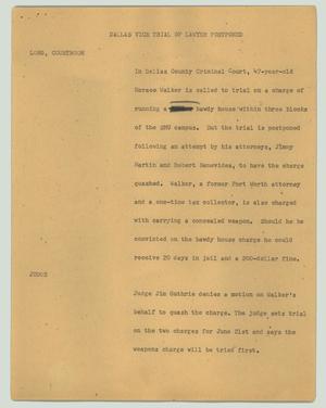 Primary view of object titled '[News Script: Dallas vice trial of lawyer postponed]'.