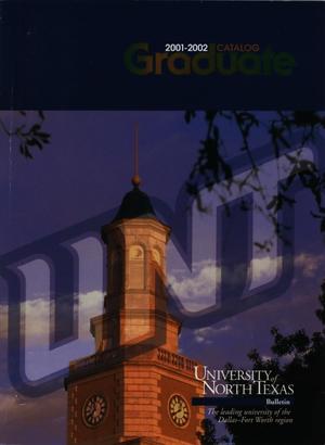 Primary view of object titled 'Catalog of the University of North Texas, 2001-2002, Graduate'.