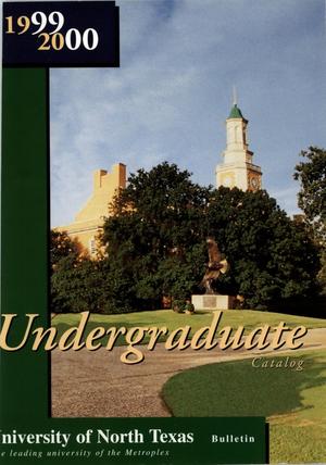Primary view of object titled 'Catalog of the University of North Texas, 1999-2000, Undergraduate'.