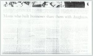Primary view of object titled '[Clipping: Moms who built businesses share them with daughters]'.