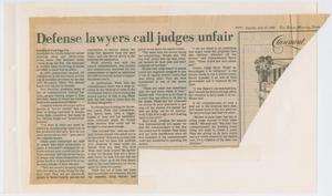 Primary view of object titled '[Newspaper Clipping: Defense lawyers call judges unfair]'.