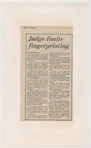 Primary view of object titled '[Newspaper Clipping: Judge limits fingerprinting]'.