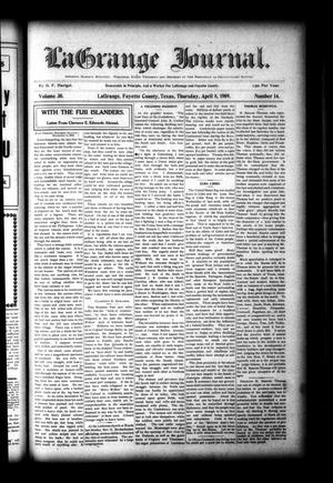 Primary view of object titled 'La Grange Journal. (La Grange, Tex.), Vol. 30, No. 14, Ed. 1 Thursday, April 8, 1909'.