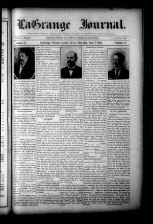 La Grange Journal. (La Grange, Tex.), Vol. 27, No. 23, Ed. 1 Thursday, June 7, 1906