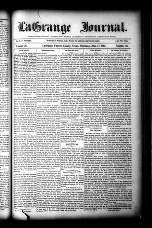 La Grange Journal. (La Grange, Tex.), Vol. 28, No. 26, Ed. 1 Thursday, June 27, 1907