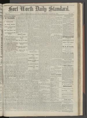 Primary view of object titled 'Fort Worth Daily Standard. (Fort Worth, Tex.), Vol. 2, No. 181, Ed. 1 Saturday, March 23, 1878'.
