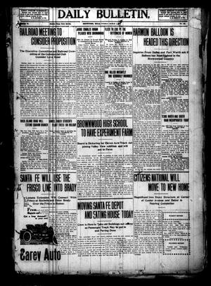 Daily Bulletin. (Brownwood, Tex.), Vol. 10, No. 115, Ed. 1 Tuesday, March 1, 1910
