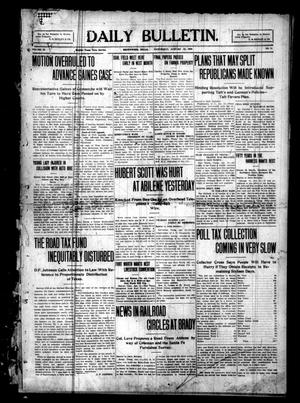 Daily Bulletin. (Brownwood, Tex.), Vol. 10, No. 74, Ed. 1 Wednesday, January 12, 1910