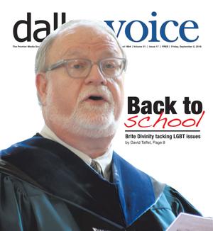 Primary view of object titled 'Dallas Voice (Dallas, Tex.), Vol. 33, No. 17, Ed. 1 Friday, September 2, 2016'.
