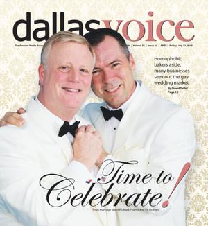Dallas Voice (Dallas, Tex.), Vol. 32, No. 12, Ed. 1 Friday, July 31, 2015