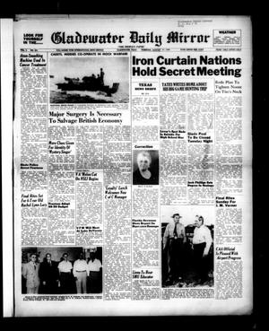 Primary view of object titled 'Gladewater Daily Mirror (Gladewater, Tex.), Vol. 1, No. 142, Ed. 1 Tuesday, August 30, 1949'.