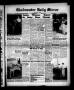 Thumbnail image of item number 1 in: 'Gladewater Daily Mirror (Gladewater, Tex.), Vol. 1, No. 43, Ed. 1 Friday, May 6, 1949'.