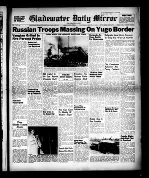 Primary view of object titled 'Gladewater Daily Mirror (Gladewater, Tex.), Vol. 1, No. 143, Ed. 1 Wednesday, August 31, 1949'.