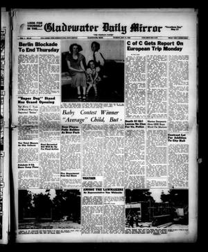 Gladewater Daily Mirror (Gladewater, Tex.), Vol. 1, No. 46, Ed. 1 Tuesday, May 10, 1949