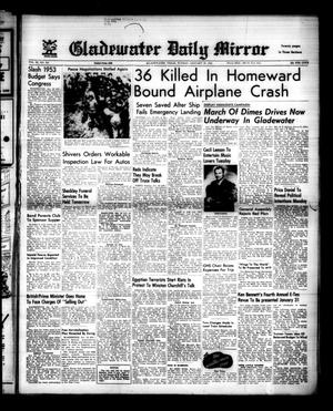 Primary view of object titled 'Gladewater Daily Mirror (Gladewater, Tex.), Vol. 3, No. 155, Ed. 1 Sunday, January 20, 1952'.