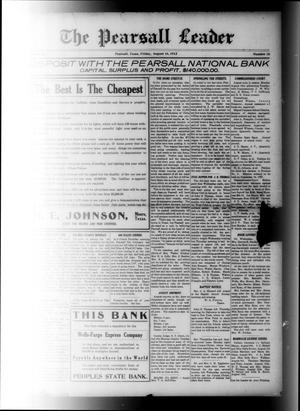 The Pearsall Leader (Pearsall, Tex.), Vol. 18, No. 18, Ed. 1 Friday, August 16, 1912