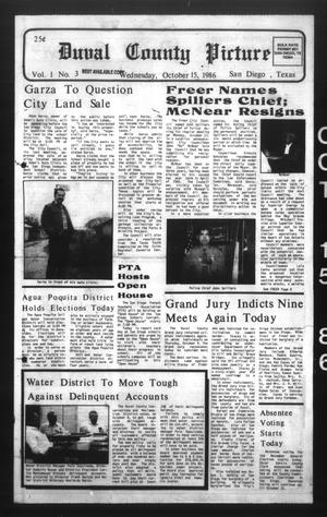 Duval County Picture (San Diego, Tex.), Vol. 1, No. 3, Ed. 1 Wednesday, October 15, 1986