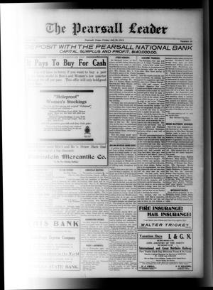 The Pearsall Leader (Pearsall, Tex.), Vol. 18, No. 15, Ed. 1 Friday, July 26, 1912
