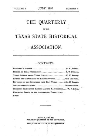 The Quarterly of the Texas State Historical Association, Volume 1, July 1897 - April, 1898