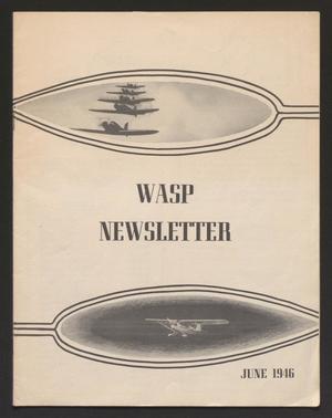 Primary view of object titled 'WASP Newsletter, Volume 3, Number 3, June 1946'.