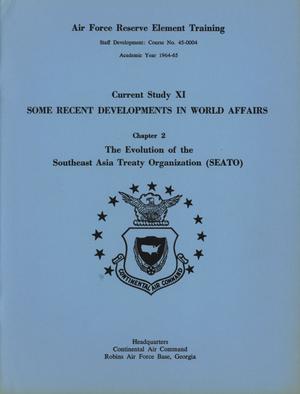 Primary view of object titled 'Current Study 11, Chapter 2. The Evolution of the Southeast Asia Treaty Organization (SEATO)'.