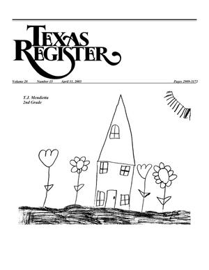 Texas Register, Volume 28, Number 15, Pages 2989-3172, April 11, 2003