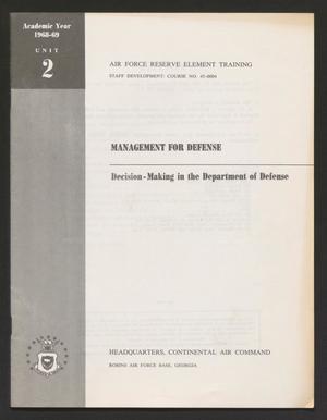Academic Year 1968-1969, Unit 2: Decision-Making in the Department of Defense