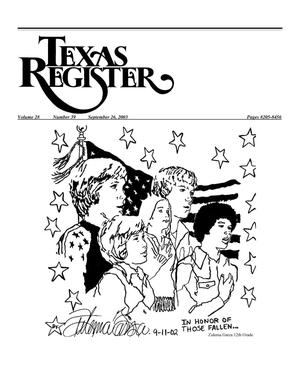 Texas Register, Volume 28, Number 39, Pages 8205-8456, September 26, 2003