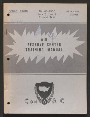 CONAC Air Reserve Center Training Manual, Number 45-7550. Increment 2, Volume 2
