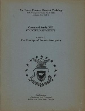Primary view of object titled 'Command Study 13, Chapter 1. The Concept of Counterinsurgency'.
