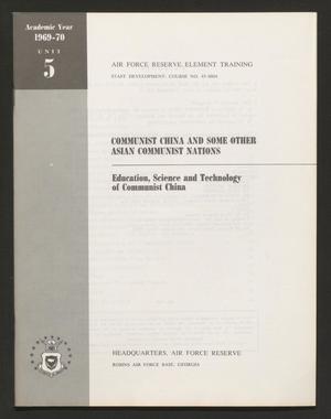 Primary view of object titled 'Academic Year 1969-1970, Unit 5: Education, Science and Technoloy of Communist China'.
