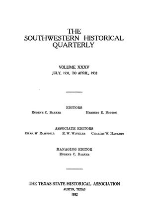 The Southwestern Historical Quarterly, Volume 35, July 1931 - April, 1932