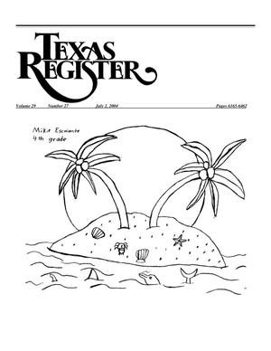 Primary view of object titled 'Texas Register, Volume 29, Number 27, Pages 6165-6462, July 02, 2004'.