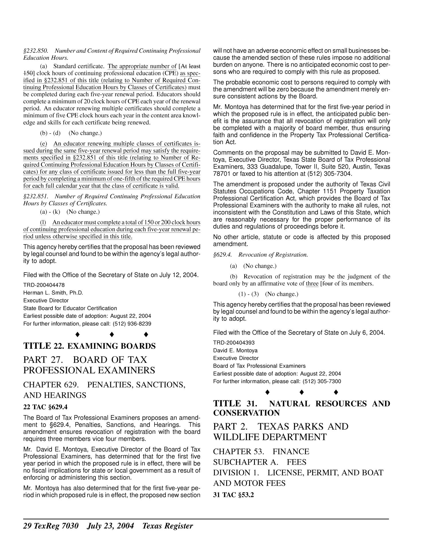 Texas Register, Volume 29, Number 30, Pages 7013-7230, July 23, 2004
                                                
                                                    7030
                                                