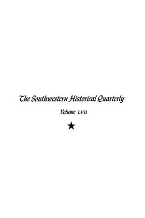 The Southwestern Historical Quarterly, Volume 57, July 1953 - April, 1954