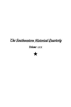 The Southwestern Historical Quarterly, Volume 70, July 1966 - April, 1967