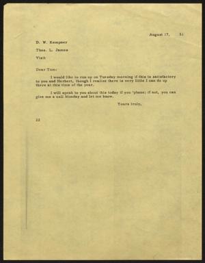 [Letter from D. W. Kempner to Thos. L. James, August 17, 1951]